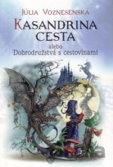 Kasandrina cesta alebo Dobrodružstvá s cestovinami