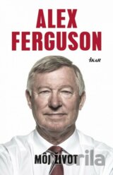 Alex Ferguson: Môj život
