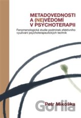 Metadovednosti a (ne)vědomí v psychoterapii