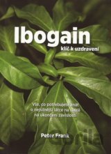 Ibogain - klíč k uzdravení