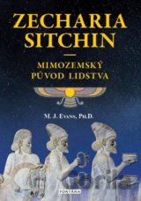 Zecharia Sitchin - Mimozemský původ lidstva