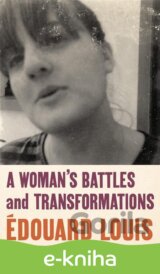 A Woman´s Battles and Transformations