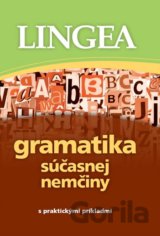 Gramatika súčasnej nemčiny s praktickými príkladmi