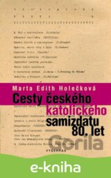 Cesty českého katolického samizdatu 80. let