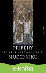 Příběhy raně křesťanských mučedníků