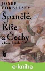 Španělé, Říše a Čechy v 16. a 17. století