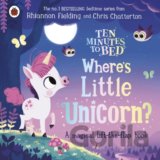 Ten Minutes to Bed: Where's Little Unicorn?