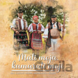 Ľudová hudba Muzikanti a sólisti: Mati moja, kamaráti moji