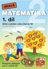 Hravá matematika 2 - pracovní učebnice - 1. díl
