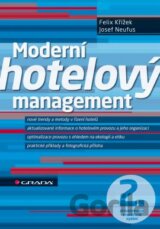 Moderní hotelový management (Křížek Felix, Neufus Josef)