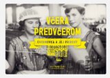 Včera - Predvčerom
