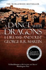 A Dance With Dragons (Part 1): Dreams and Dust