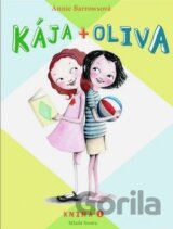Kája + Oliva (Kniha 1)