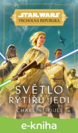 Star Wars - Vrcholná Republika -  Světlo rytířů Jedi