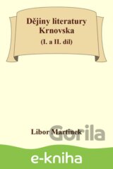 Dějiny literatury Krnovska (I. a II. díl)