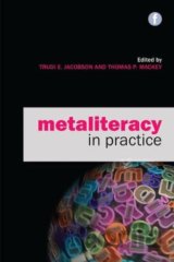 Metaliteracy in Practice