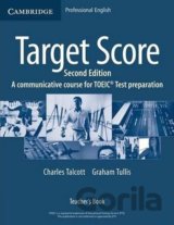 Target Score for the new TOEIC(TM) Test 2nd Edition: Teacher´s Book