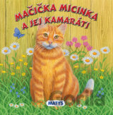 Mačička Micinka a jej kamaráti