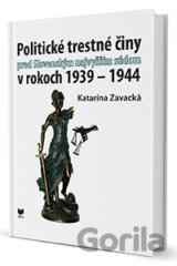 Politické trestné činy pred Slovenským najvyšším súdom v rokoch 1939 - 1944