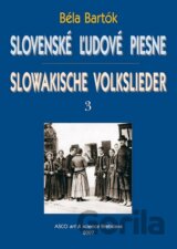 Slovenské ľudové piesne III. / Slowakische Volkslieder III.