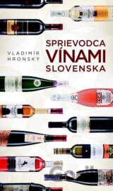 Sprievodca vínami Slovenska (biela)