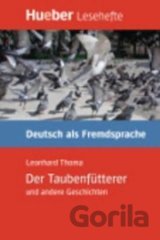 Hueber Hörbücher: Der Taubenfütterer, Leseheft (B1)