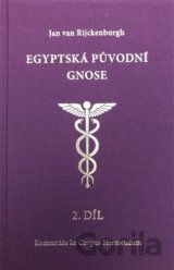 Egyptská původní gnose 2.díl