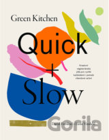 Green Kitchen Quick + Slow