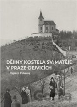 Dějiny kostela sv. Matěje v Praze-Dejvicích