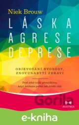 Láska, agrese, deprese