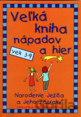 Veľká kniha nápadov a hier