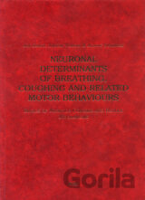 Neuronal determinants of breathing, coughing and related motor behaviours