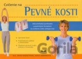 Cvičenie na pevné kosti