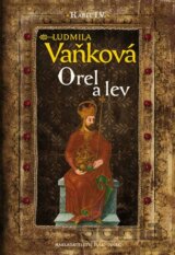 Kronika Karla IV. - Orel a lev
