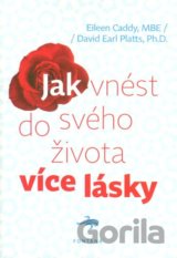 Jak vnést do svého života více lásky