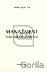 Manažment - Riadenie organizácií