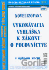 Novelizovaná vykonávacia vyhláška k zákonu o poľovníctve 2014