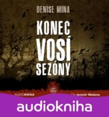 Konec vosí sezóny - audiokniha (čte Jaromír Meduna) (Denise Mina)