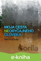 Moja cesta (ne)obyc?ajného c?loveka