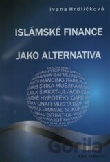 Islámské finance jako alternativa (Ivana Hrdličková) [CZ]