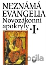 Novozákonní apokryfy I.: Neznámá evangelia