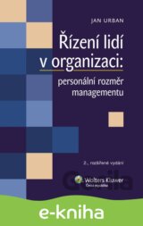 Řízení lidí v organizaci: personální rozměr managementu
