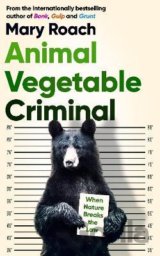 Animal Vegetable Criminal