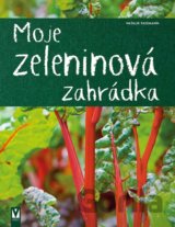 Moje zeleninová zahrádka