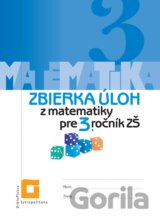 Zbierka úloh z matematiky pre 3. ročník ZŠ
