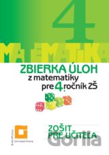 Zbierka úloh z matematiky pre 4. ročník ZŠ (zošit pre učiteľa)