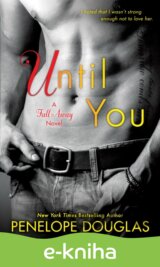 Until You