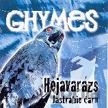 GHYMES: HEJAVARAZS / JASTRABIE CARO