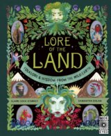 Lore of the Land: Folklore & Wisdom from the Wild Earth 2