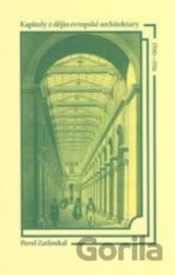 Kapitoly z dějin evropské architektury 1700-1914